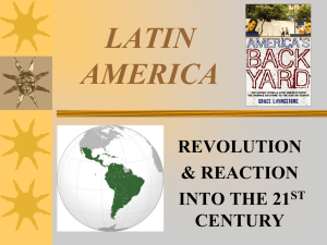LATIN AMERICA REVOLUTION &amp; REACTION