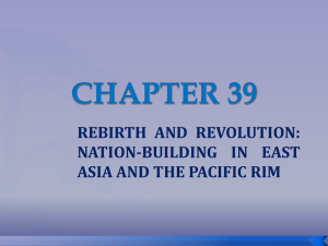 REBIRTH AND REVOLUTION: NATION-BUILDING IN EAST ASIA AND THE PACIFIC RIM