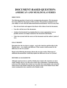 DOCUMENT-BASED QUESTION:  AMERICAN AND MUSLIM SLAVERIES