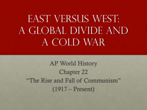 East versus west: A Global Divide and a Cold War AP World History