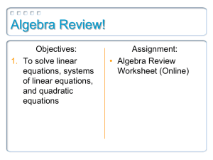 Algebra Review!