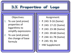Objectives: Assignment: To use (and prove) P. 243: 9-16 (Some)