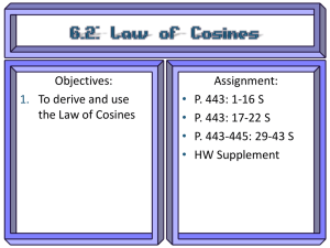 Objectives: Assignment: To derive and use P. 443: 1-16 S