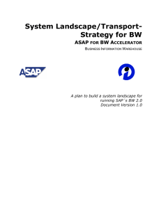 System Landscape/Transport- Strategy for BW ASAP BW