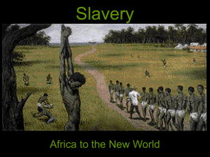 Slavery Africa to the New World