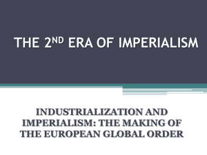 THE 2 ERA OF IMPERIALISM ND INDUSTRIALIZATION AND