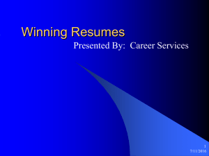 Winning Resumes Presented By:  Career Services 1 7/11/2016