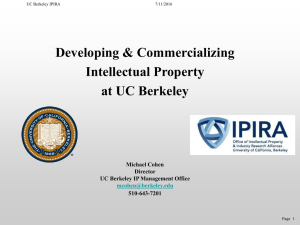 Developing &amp; Commercializing Intellectual Property at UC Berkeley Michael Cohen
