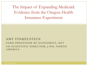 The Impact of  Expanding Medicaid: Evidence from the Oregon Health