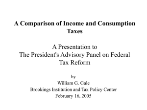 A Comparison of Income and Consumption Taxes A Presentation to
