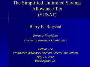 The Simplified Unlimited Savings Allowance Tax (SUSAT) Barry K. Rogstad