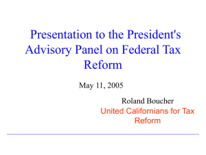 Presentation to the President's Advisory Panel on Federal Tax Reform May 11, 2005