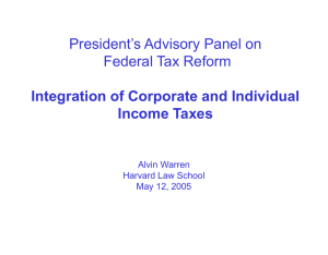 President’s Advisory Panel on Federal Tax Reform Integration of Corporate and Individual