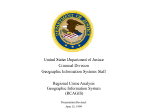 United States Department of Justice Criminal Division Geographic Information Systems Staff