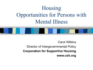 Housing Opportunities for Persons with Mental Illness Carol Wilkins