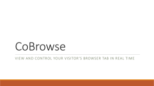 CoBrowse VIEW AND CONTROL YOUR VISITOR’S BROWSER TAB IN REAL TIME