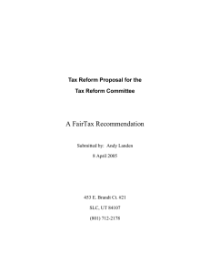 A FairTax Recommendation Tax Reform Proposal for the Tax Reform Committee