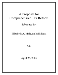A Proposal for Comprehensive Tax Reform  Submitted by: