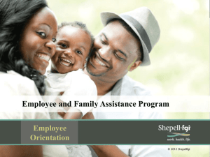 Employee and Family Assistance Program Employee Orientation
