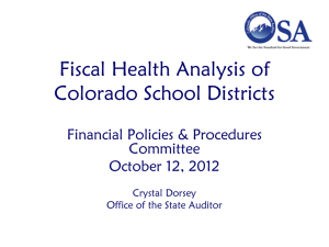 Fiscal Health Analysis of Colorado School Districts Financial Policies &amp; Procedures Committee