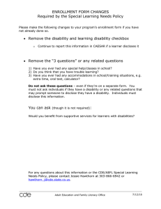 ENROLLMENT FORM CHANGES Required by the Special Learning Needs Policy 