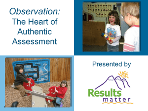 Observation: The Heart of Authentic Assessment