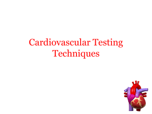 Cardiovascular Testing Techniques
