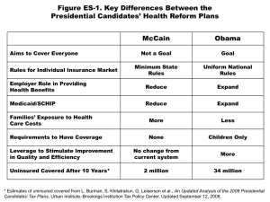 Figure ES-1. Key Differences Between the Presidential Candidates’ Health Reform Plans McCain Obama