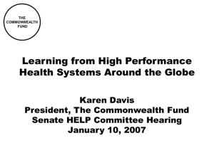 Learning from High Performance Health Systems Around the Globe Karen Davis