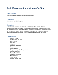 SAP Electronic Requisitions Outline Target Audience: Prerequisites: Description: