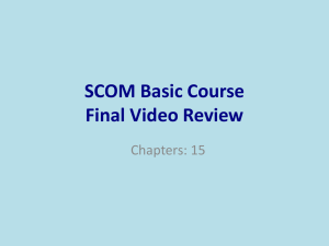 SCOM Basic Course Final Video Review Chapters: 15