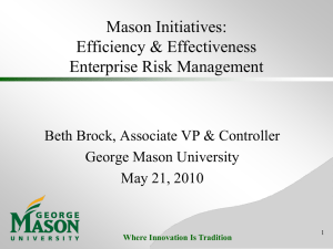 Mason Initiatives: Efficiency &amp; Effectiveness Enterprise Risk Management