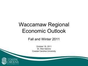 Waccamaw Regional Economic Outlook Fall and Winter 2011 October 18, 2011