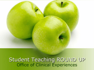 Student Teaching ROUND UP Office of Clinical Experiences
