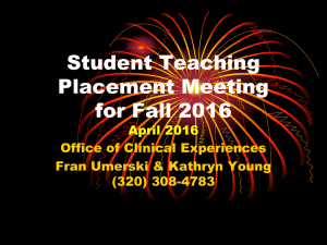 Student Teaching Placement Meeting for Fall 2016 April 2016
