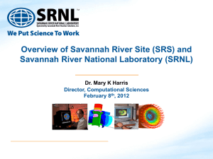 Overview of Savannah River Site (SRS) and Dr. Mary K Harris