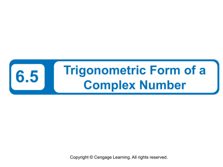 6 5 Trigonometric Form Of A Complex Number