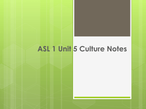 ASL 1 Unit 5 Culture Notes