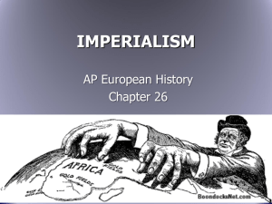 IMPERIALISM AP European History Chapter 26