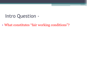Intro Question - • What constitutes “fair working conditions”?