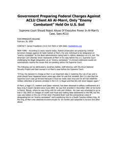 Government Preparing Federal Charges Against ACLU Client Ali Al-Marri, Only “Enemy
