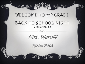 Mrs. Waroff Room F-103 WELCOME TO 2 GRADE