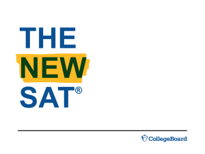 THE NEW SAT ®