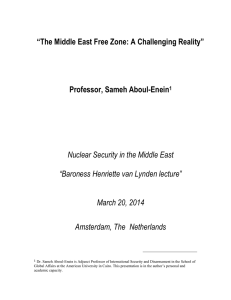 “The Middle East Free Zone: A Challenging Reality” Professor, Sameh Aboul-Enein