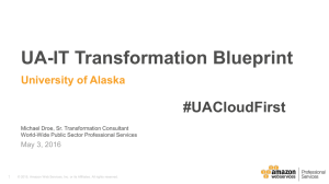 UA-IT Transformation Blueprint #UACloudFirst University of Alaska May 3, 2016