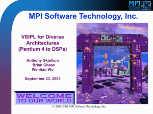MPI Software Technology, Inc. VSIPL for Diverse Architectures (Pentium 4 to DSPs)