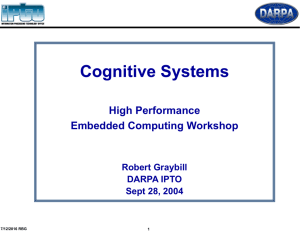 Cognitive Systems High Performance Embedded Computing Workshop Robert Graybill