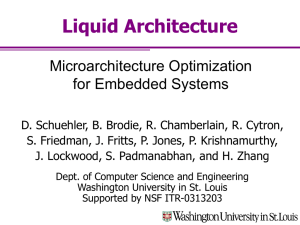 Liquid Architecture Microarchitecture Optimization for Embedded Systems