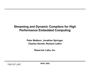 Streaming and Dynamic Compilers for High Performance Embedded Computing