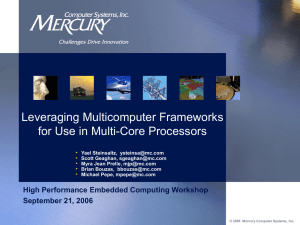 Leveraging Multicomputer Frameworks for Use in Multi-Core Processors •